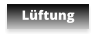 Lüftung